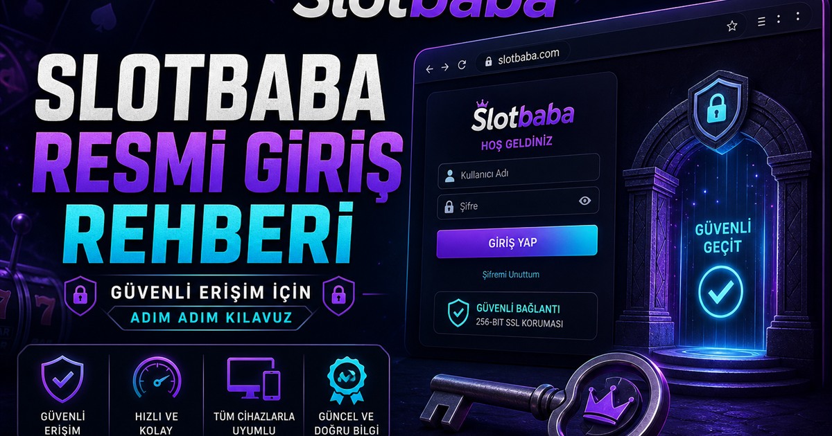 Slotbaba resmi giriş rehberi tanıtım görseli